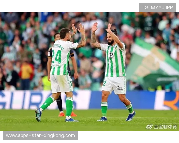 贝蒂斯高位压迫战术见效明显 贝蒂斯高位压迫战术见效明显